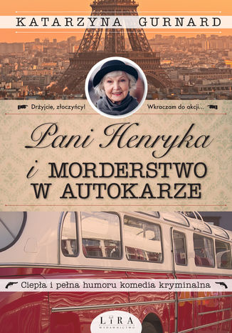 Pani Henryka i morderstwo w autokarze Katarzyna Gurnard - okladka książki