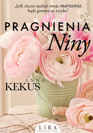 Pragnienia Niny Anna Kekus - okladka książki