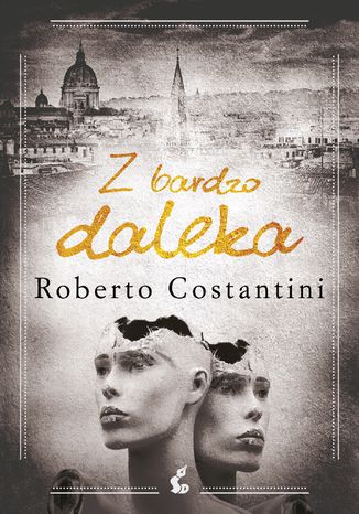 Z bardzo daleka Roberto Costantini - okladka książki