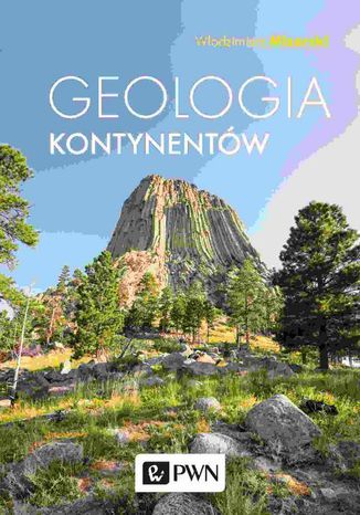 Geologia kontynentów Włodzimierz Mizerski - okladka książki