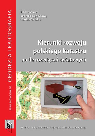 Kierunki rozwoju polskiego katastru na tle rozwiązań światowych Marcin Karabin - okladka książki