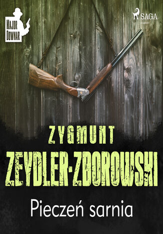 Major Downar. Pieczeń sarnia Zygmunt Zeydler-Zborowski - okladka książki