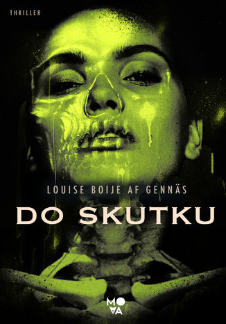 Do skutku. Trylogia oporu. Tom 3 Louise Boije af Gennäs - okladka książki