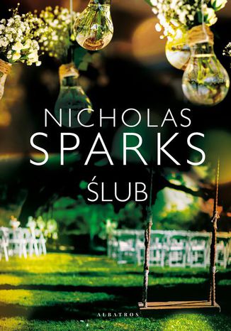 Ślub Nicholas Sparks - okladka książki