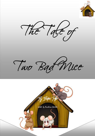 The Tale of Two Bad Mice Karolina Jekiełek - okladka książki