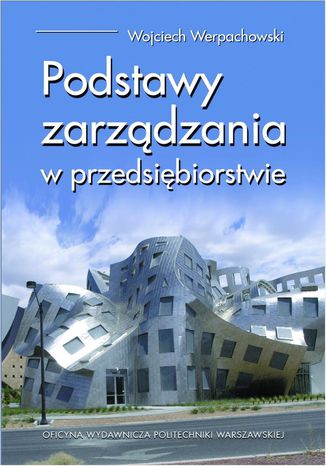 Podstawy zarządzania w przedsiębiorstwie Wojciech Werpachowski - okladka książki