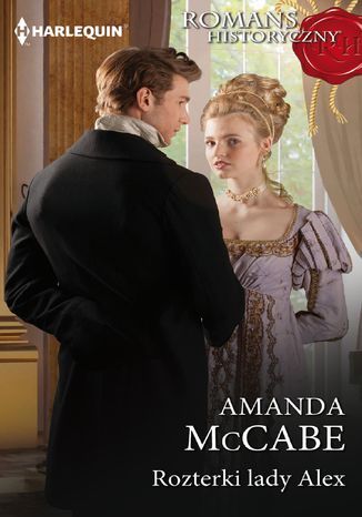 Rozterki lady Alex Amanda McCabe - okladka książki
