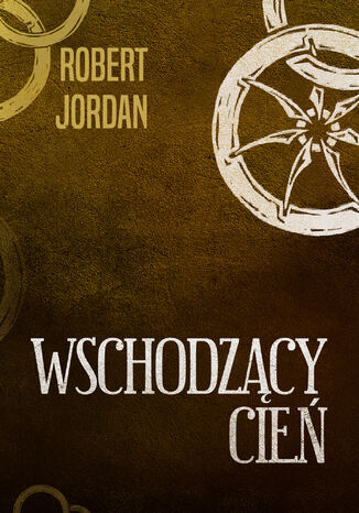 Wschodzący cień Robert Jordan - okladka książki