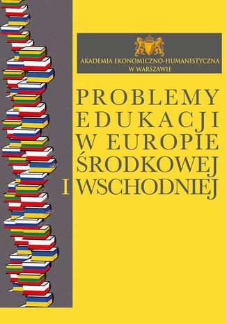 Problemy edukacji w Europie Środkowej i Wschodniej Wojciech Słomski, Zdzisław Sirojć - okladka książki