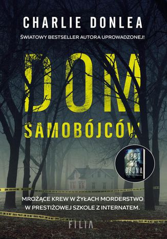 Dom samobójców Charlie Donlea - okladka książki