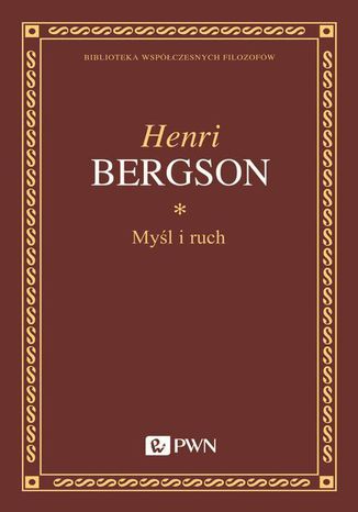 Myśl i ruch Henri Bergson - okladka książki