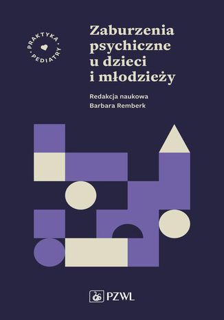 Zaburzenia psychiczne u dzieci i młodzieży Barbara Remberk - okladka książki