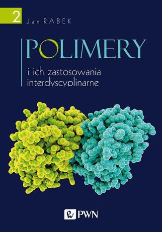 Polimery i ich zastosowania interdyscyplinarne Tom 2 Jan Rabek - okladka książki