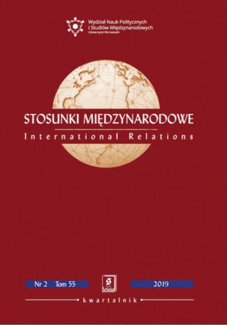 Stosunki Międzynarodowe nr 2(55)/2019 Fabrizio Bozzato, Kingshuk Chatterjee, Michał Dahl, Paweł Pokrzywiński, Sylwia Gorlicka - okladka książki