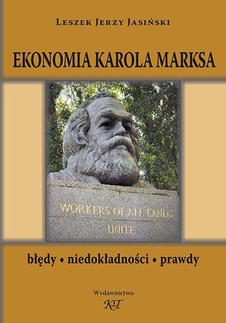 Ekonomia Karola Marksa. Błędy, niedokładności, prawdy Leszek J. Jasiński - okladka książki