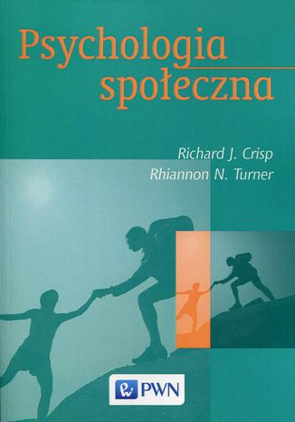 Psychologia społeczna Crisp Richard J., Turner Riannon N. - okladka książki