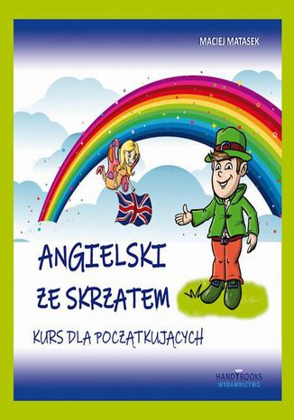 Angielski ze Skrzatem - Kurs dla początkujących Maciej Matasek - okladka książki