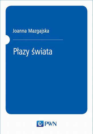 Płazy świata Joanna Mazgajska - okladka książki