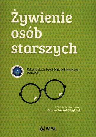 Żywienie osób starszych Dorota Szostak-Węgierek - okladka książki