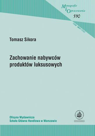 Zachowanie nabywców produktów luksusowych Tomasz Sikora - okladka książki