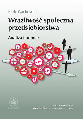 Wrażliwość społeczna przedsiębiorstwa. Analiza i pomiar Piotr Wachowiak - okladka książki