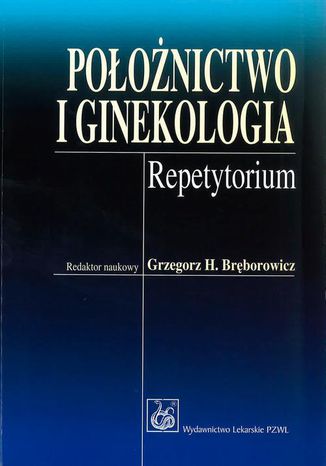 Położnictwo i ginekologia Grzegorz H. Bręborowicz - okladka książki