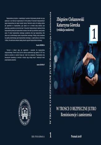 W TROSCE O BEZPIECZNE JUTRO Reminiscencje i zamierzenia t.1 Katarzyna Górecka, Zbigniew Ciekanowski - okladka książki