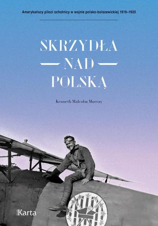 Skrzydła nad Polską Kenneth Malcolm Murray - okladka książki