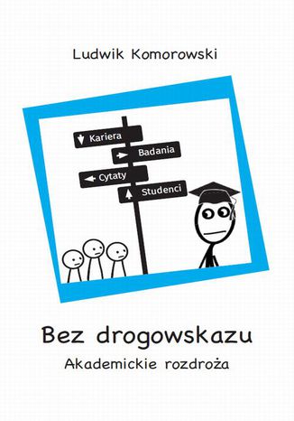 Bez drogowskazu Ludwik Komorowski - okladka książki