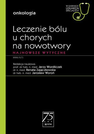 W gabinecie lekarza specjalisty. Onkologia. Leczenie bólu u chorych na nowotwory Jerzy Wordliczek, Renata Zajączkowska, Jarosław Woroń - okladka książki