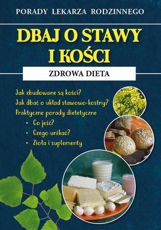 Dbaj o stawy i kości. Zdrowa dieta Radosław Kożuszek - okladka książki