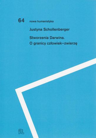 Stworzenia Darwina Justyna Schollenberger - okladka książki