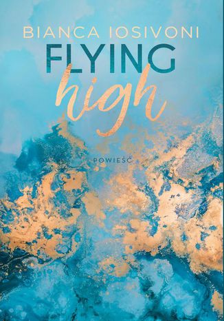 Flying high Bianca Iosivoni - okladka książki