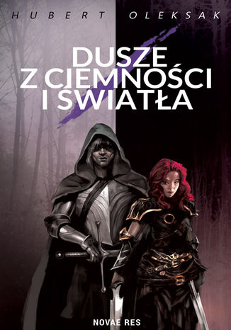 Dusze z ciemności i światła Hubert Oleksak - okladka książki