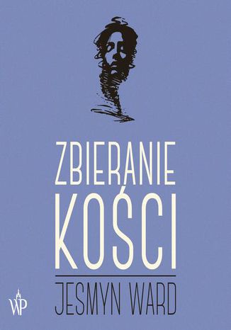 Zbieranie kości Jesmyn Ward - audiobook MP3