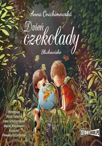 Dzień czekolady Anna Onichimowska, Lena Schimscheiner, Maciej Więckowski, Krzysztof Plewako-Szczerbiński - audiobook MP3