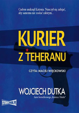 Kurier z Teheranu Wojciech Dutka - okladka książki