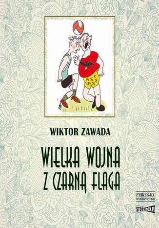 Wielka wojna z czarną flagą Wiktor Zawada - audiobook MP3