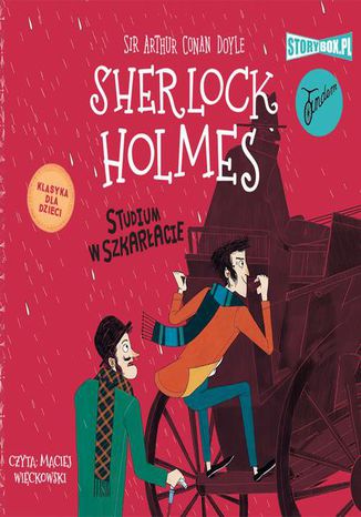 Klasyka dla dzieci. Sherlock Holmes. Tom 1. Studium w szkarłacie Arthur Conan Doyle - okladka książki