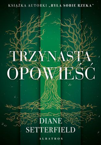 TRZYNASTA OPOWIEŚĆ Diane Setterfield - okladka książki