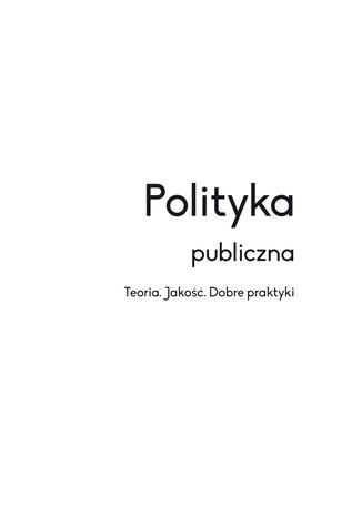 Polityka publiczna. Teoria i jakość Joachim Osiński, Izabela Zawiślińska - okladka książki