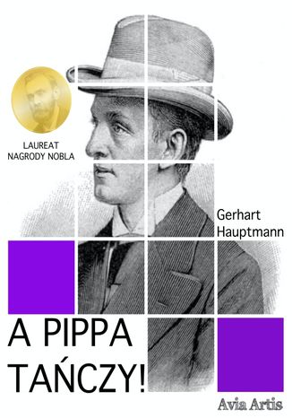 A Pippa tańczy! Gerhart Hauptmann - okladka książki