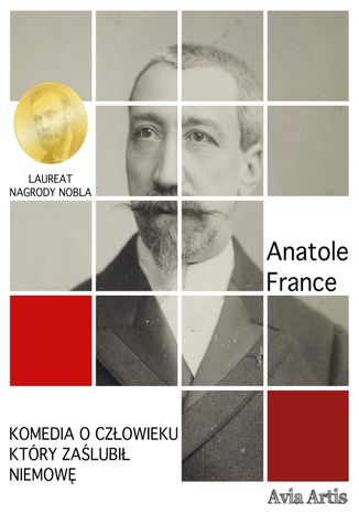 Komedia o człowieku który zaślubił niemowę Anatole France - okladka książki