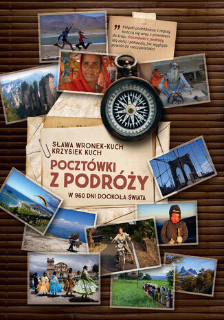 Pocztówki z podróży. w 960 dni dookoła świata Sława Wronek-Kuch, Krzysiek Kuch - okladka książki