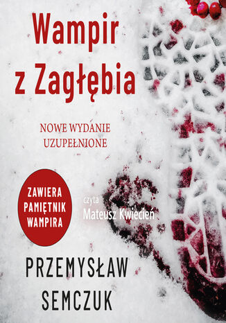 Wampir z Zagłębia Przemysław Semczuk - okladka książki