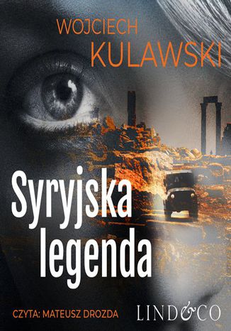 Syryjska legenda. Tim Mayer. Tom 1 Wojciech Kulawski - okladka książki