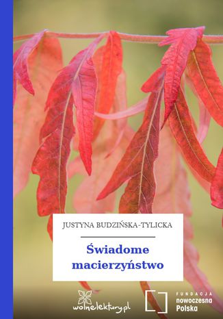 Świadome macierzyństwo Justyna Budzińska-Tylicka - okladka książki