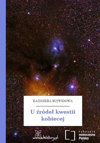 U źródeł kwestii kobiecej Kazimiera Bujwidowa - okladka książki