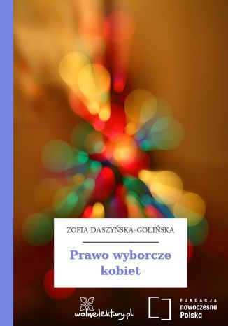 Prawo wyborcze kobiet Zofia Daszyńska-Golińska - okladka książki