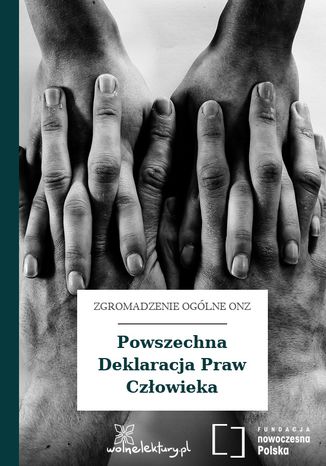 Powszechna Deklaracja Praw Człowieka Zgromadzenie Ogólne ONZ - okladka książki